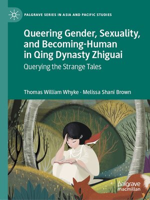 cover image of Queering Gender, Sexuality, and Becoming-Human in Qing Dynasty Zhiguai